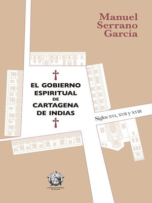 cover image of El gobierno espiritual de Cartagena de Indias